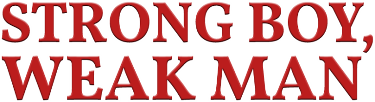 Book - Strong Boy Weak Man by Earl Robert Key